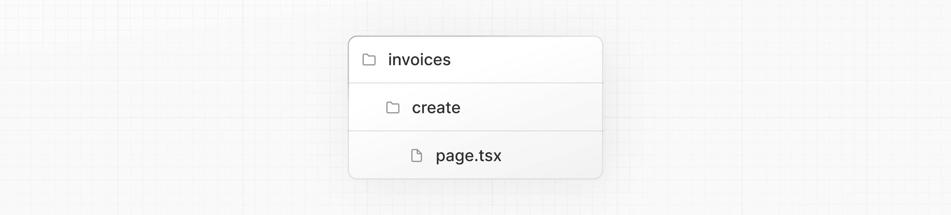 Invoices folder with a nested create folder, and a page.tsx file inside it